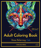 Stress Relieving Cats: Adult Coloring Book, Celebration Edition