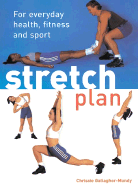 Stretch Plan: For Everyday Health, Fitness and Sport