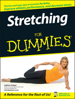 Stretching for Dummies - Chabut, Lareine, and Lewis, Madeleine