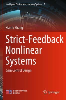 Strict-Feedback Nonlinear Systems: Gain Control Design - Zhang, Xianfu