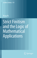 Strict Finitism and the Logic of Mathematical Applications