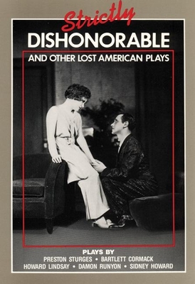 Strictly Dishonorable and Other Lost American Plays - Nelson, Richard, Dr. (Editor)