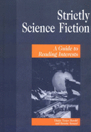 Strictly Science Fiction: A Guide to Reading Interests