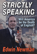 Strictly Speaking: Will America Be the Death of English?