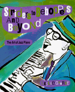 Striders to Beboppers and Beyond: The Art of Jazz Piano
