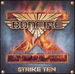 Strike Ten - Bonfire