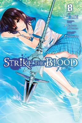 Strike the Blood, Vol. 8 (Manga) - Tate, and Mikumo, Gakuto, and Manyako