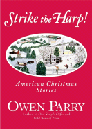 Strike the Harp!: American Christmas Stories
