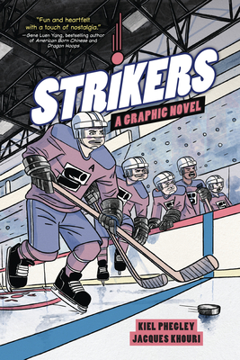 Strikers: A Graphic Novel - Phegley, Kiel