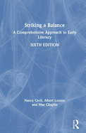 Striking a Balance: A Comprehensive Approach to Early Literacy