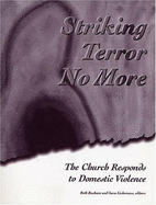 Striking Terror No More: The Church Responds to Domestic Violence