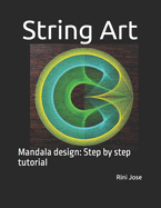String Art: Mandala design: Step by step tutorial