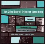 String Quartet Tribute to Diana Krall [2006]