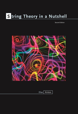 String Theory in a Nutshell: Second Edition - Kiritsis, Elias