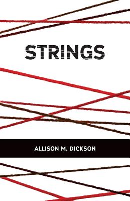 Strings - Dickson, Allison M