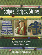 Stripes, Stripes, Stripes: Knits with Color and Texture