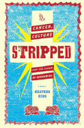 Stripped: Cancer, Culture, and the Cloud of Unknowing