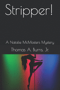 Stripper!: A Natalie McMasters Novel