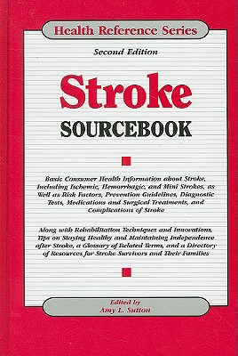 Stroke Sourcebook - Sutton, Amy L (Editor)