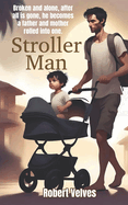 Stroller Man