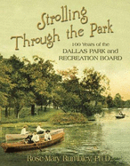 Strolling Through the Park: The History of the Dallas Park Board