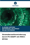 Stromoberwellenminderung durch PV-SHAPF mit MHCC-DFCEA