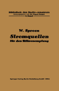 Stromquellen Fur Den Rohrenempfang: Batterien Und Akkumulatoren