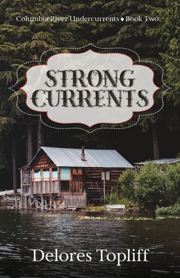 Strong Currents - Topliff, Delores