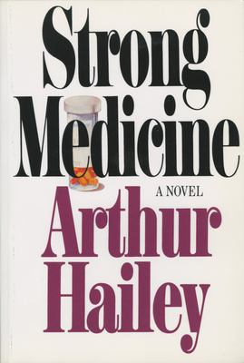 Strong Medicine - Hailey, Arthur