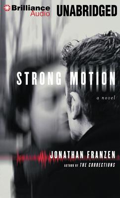 Strong Motion - Franzen, Jonathan, and Aiello, Scott (Read by)