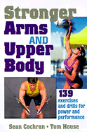 Stronger Arms and Upper Body