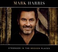 Stronger In the Broken Places - Mark Harris