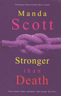 Stronger Than Death - Scott, Manda