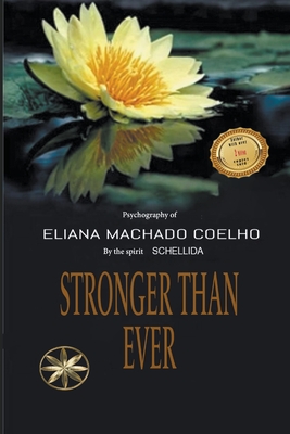 Stronger than Ever - Coelho, Eliana Machado, and Schellida, The Spirit