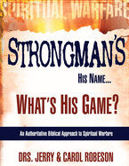 Strongman's His Name...: What's His Game?
