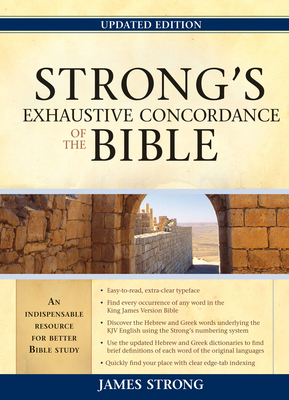 Strong's Exhaustive Concordance of the Bible - Strong, James