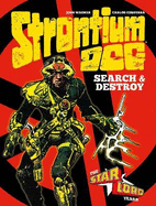 Strontium Dog: Search and Destroy: The Starlord Years
