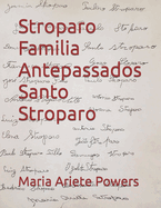 Stroparo Familia Antepassados: Santo Stroparo