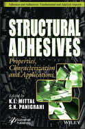 Structural Adhesives: Properties, Characterization and Applications