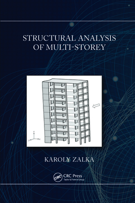 Structural Analysis of Multi-Storey Buildings - Zalka, Karoly