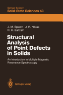 Structural Analysis of Point Defects in Solids: An Introduction to Multiple Magnetic Resonance Spectroscopy