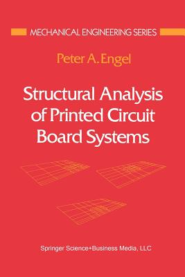 Structural Analysis of Printed Circuit Board Systems - Engel, Peter A.