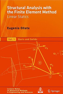 Structural Analysis with the Finite Element Method. Linear Statics: Volume 2: Beams, Plates and Shells - Oate, Eugenio