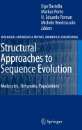 Structural Approaches to Sequence Evolution: Molecules, Networks, Populations