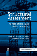 Structural Assessment: The Role of Large & Full- Scale Testing