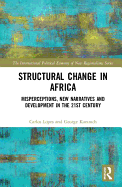 Structural Change in Africa: Misperceptions, New Narratives and Development in the 21st Century