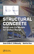 Structural Concrete: Strut-and-Tie Models for Unified Design