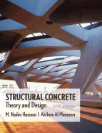 Structural Concrete: Theory and Design - Hassoun, M Nadim, and Al-Manaseer, Akthem