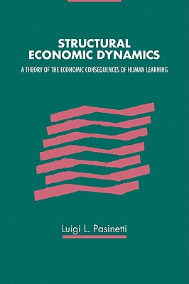 Structural Economic Dynamics - Pasinetti, Luigi