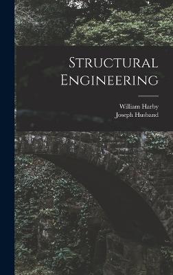 Structural Engineering - Husband, Joseph, and Harby, William